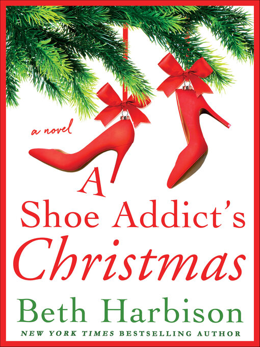 Title details for A Shoe Addict's Christmas by Beth Harbison - Available